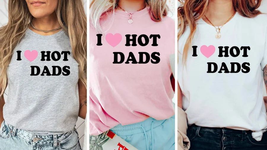 I Love Hot Dads