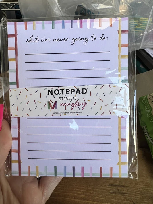Shit I'm Never Gonna Do